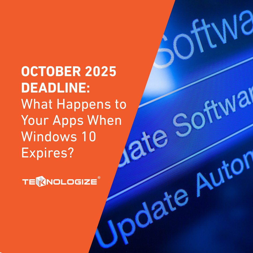 October 2025 Deadline: What Happens to Your Apps When Windows 10 Expires?