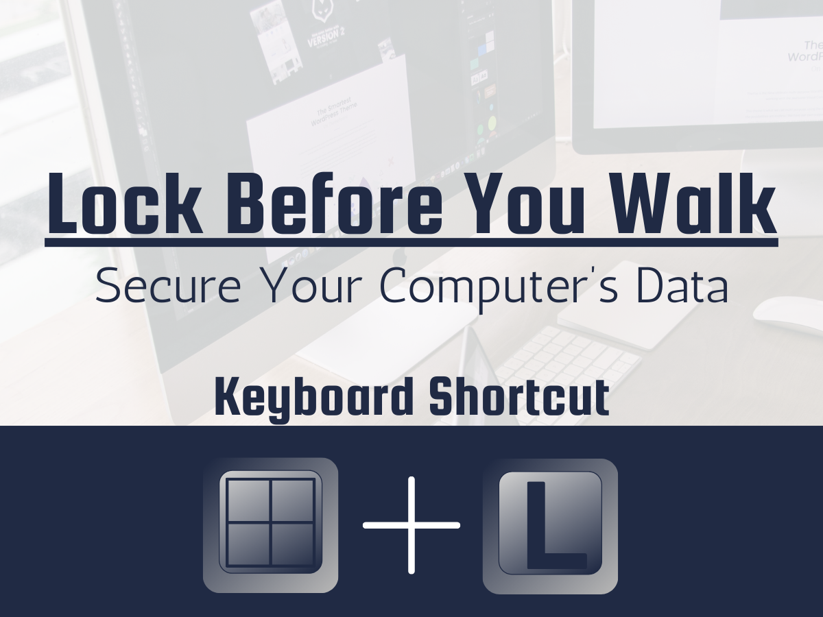 Why You Should Always Lock Your Computer Screen