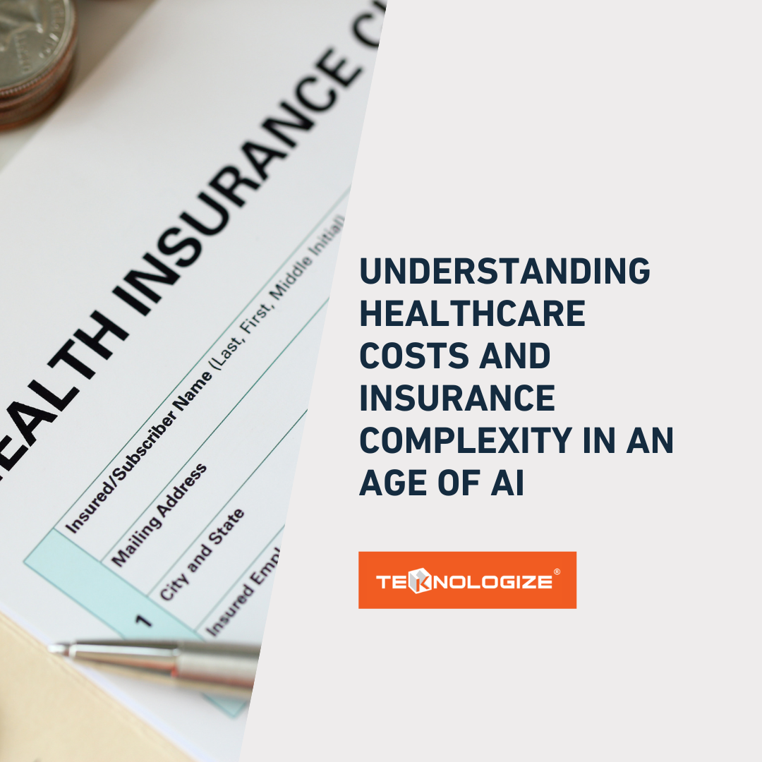 Understanding Healthcare Costs and Insurance Complexity in an Age of AI