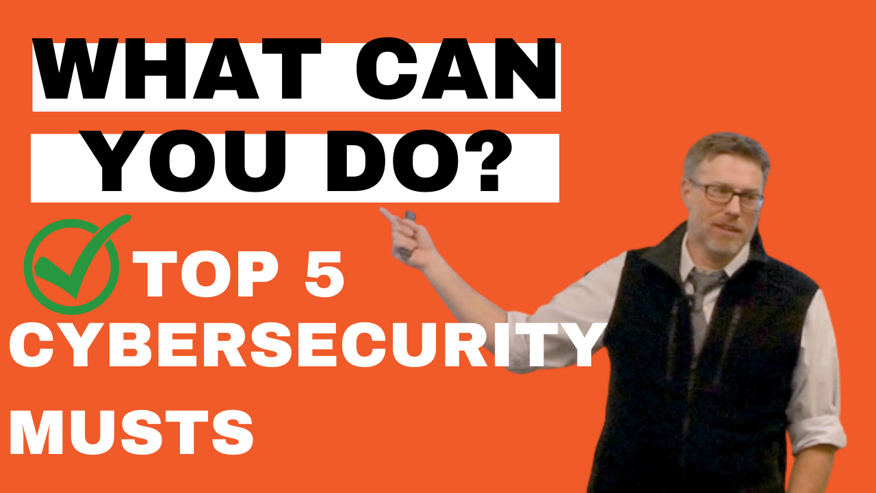 Tek Video: Top 5 Cybersecurity Musts